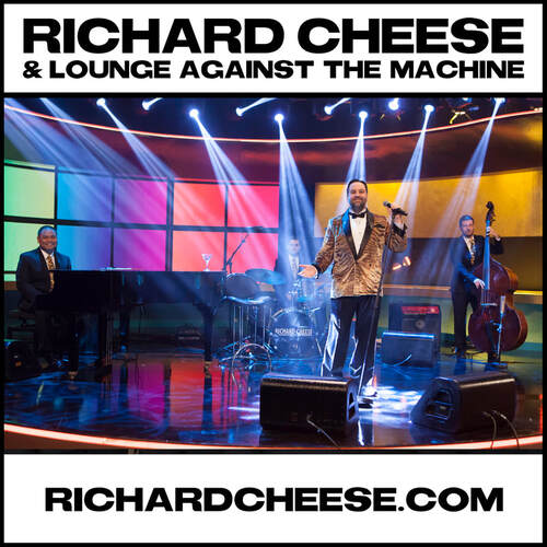 RICHARD CHEESE & LOUNGE AGAINST THE MACHINE About / FAQ