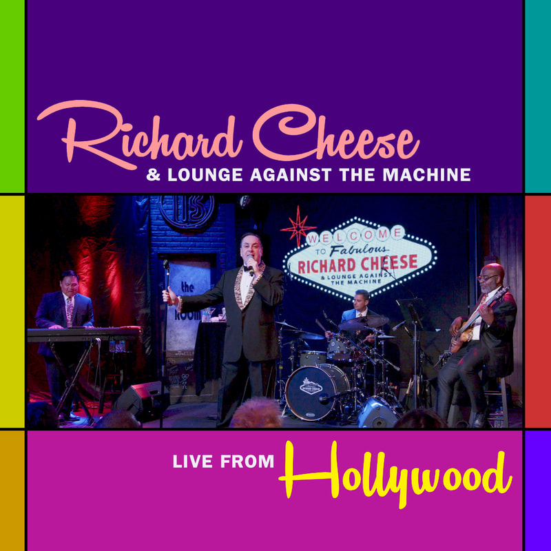 DISCOGRAPHY & CREDITS - RICHARD CHEESE & LOUNGE AGAINST THE MACHINE